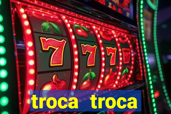 troca troca cruzeiro sp